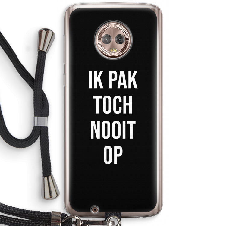 Ik pak nooit op - Zwart: Motorola Moto G6 Transparant Hoesje met koord