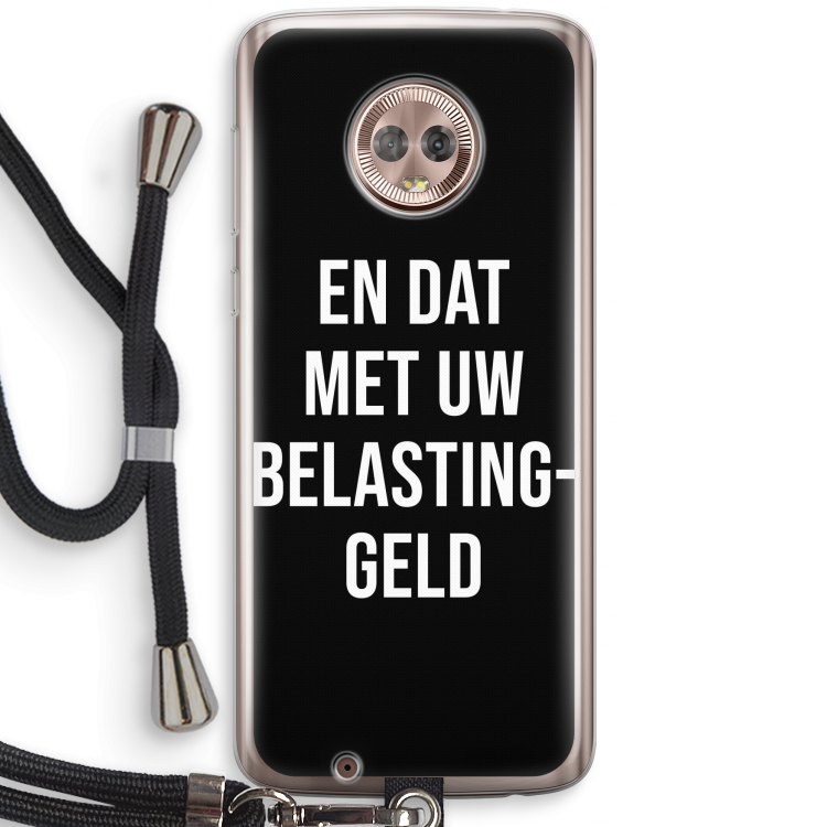 Belastinggeld - Zwart: Motorola Moto G6 Transparant Hoesje met koord