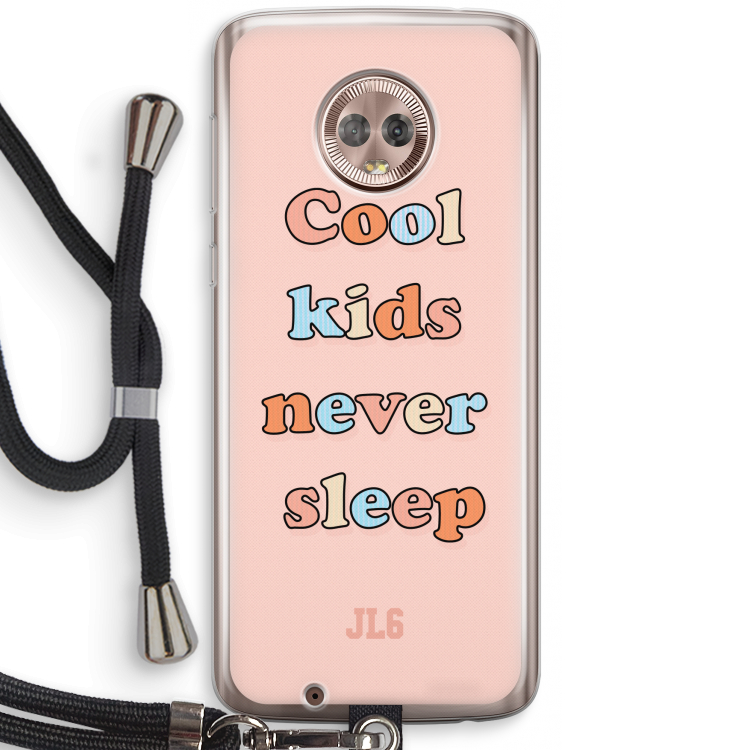 Cool Kids Never Sleep: Motorola Moto G6 Transparant Hoesje met koord