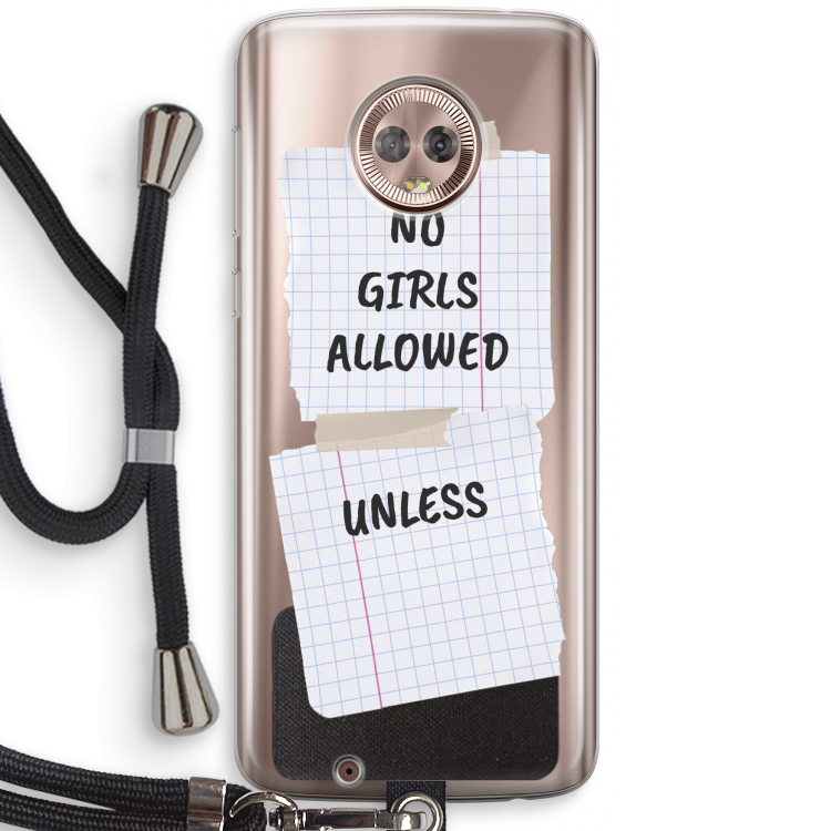 No Girls Allowed Unless: Motorola Moto G6 Transparant Hoesje met koord