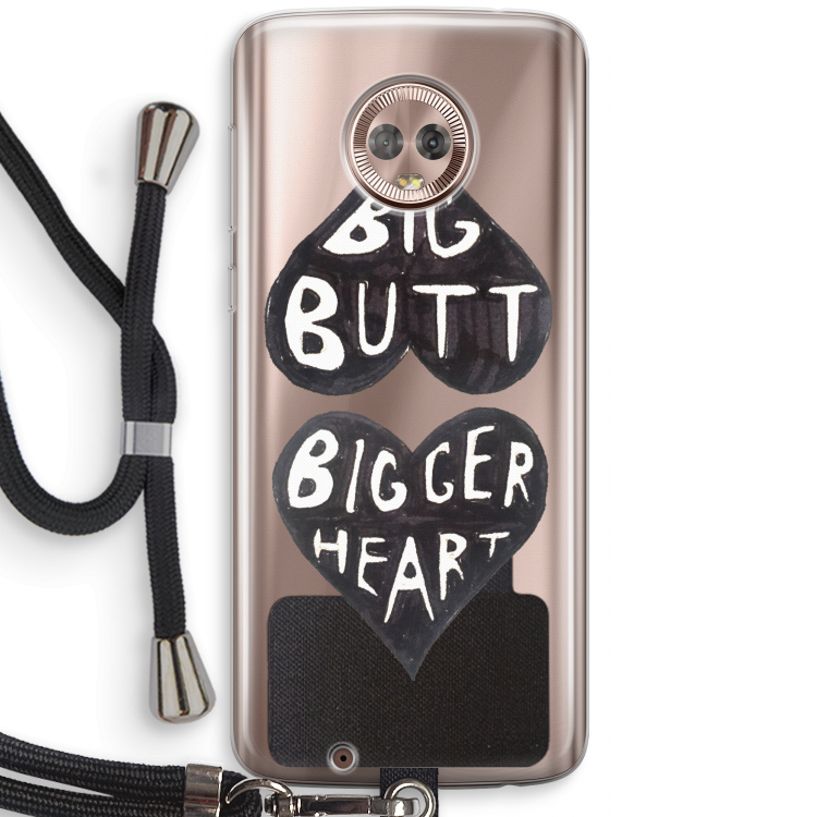 Big butt bigger heart: Motorola Moto G6 Transparant Hoesje met koord