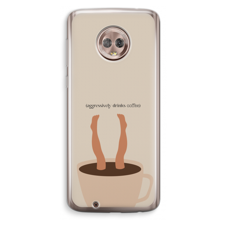 Aggressively drinks coffee: Motorola Moto G6 Transparant Hoesje