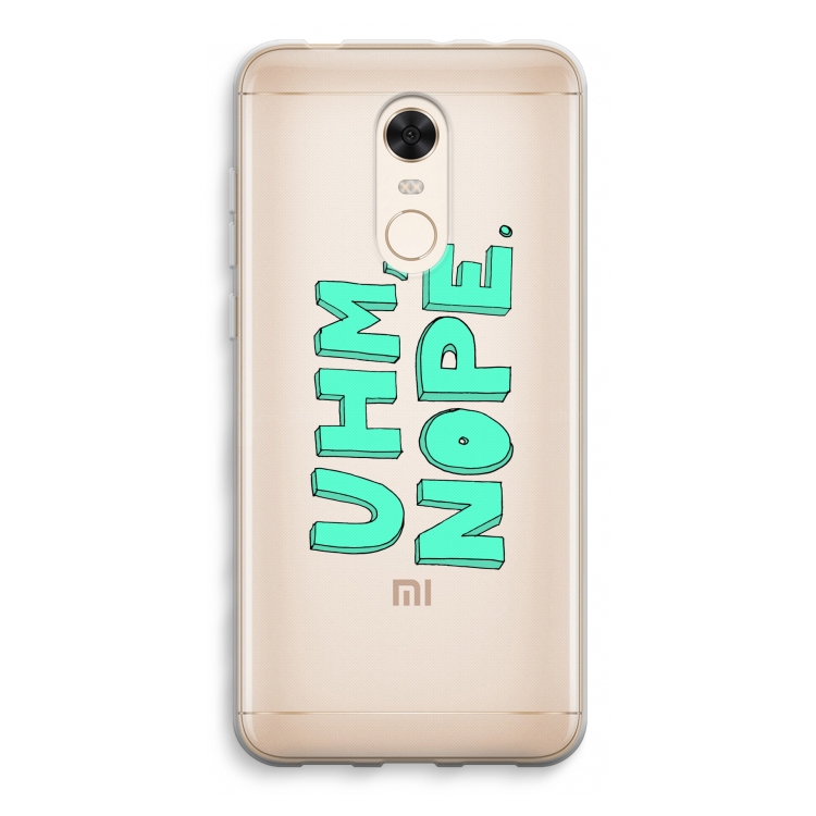 UHM, NOPE.: Xiaomi Redmi 5 Transparant Hoesje