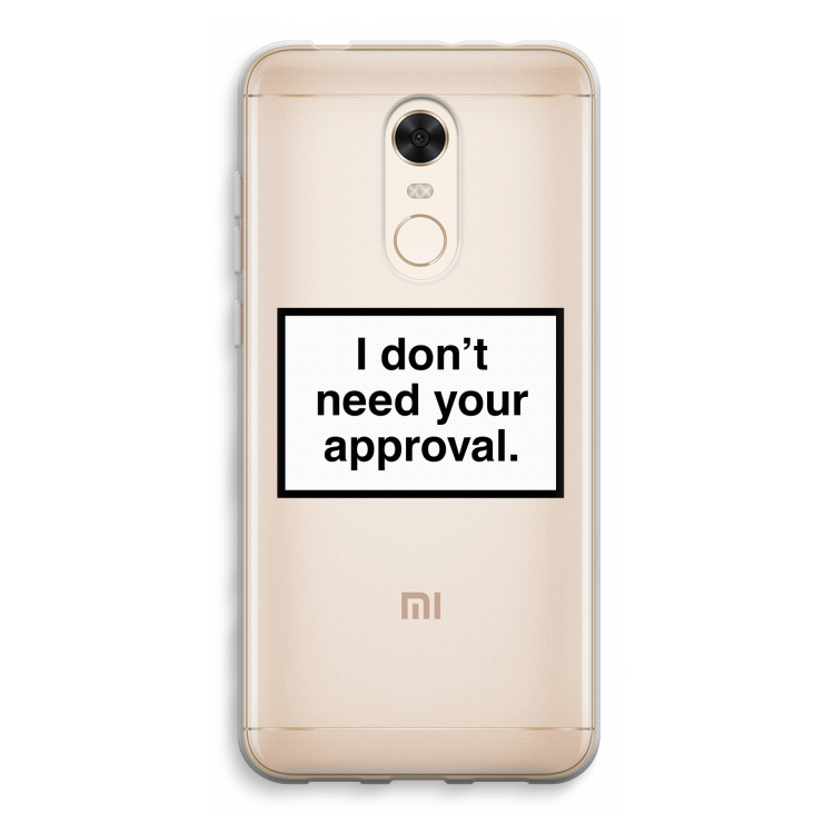 Don't need approval: Xiaomi Redmi 5 Transparant Hoesje