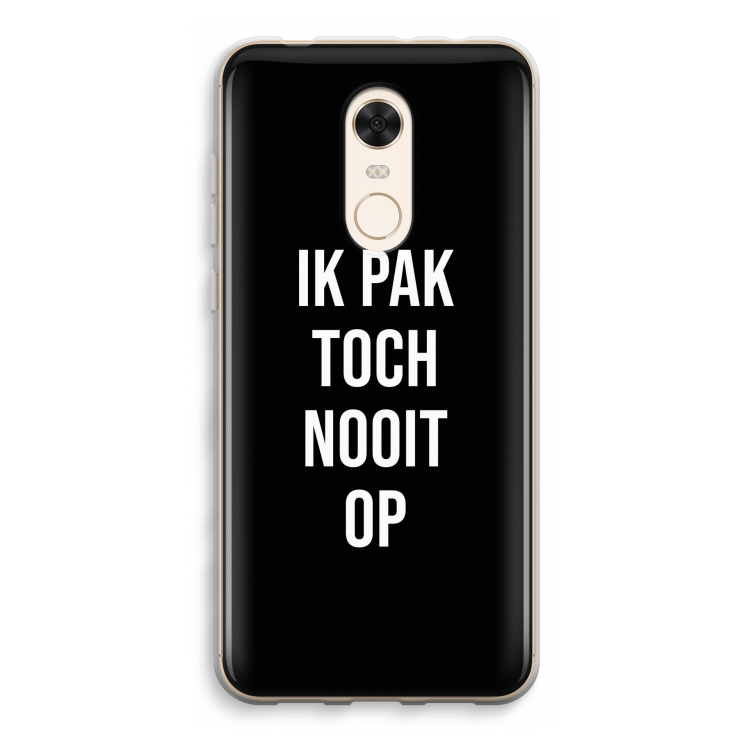 Ik pak nooit op - Zwart: Xiaomi Redmi 5 Transparant Hoesje
