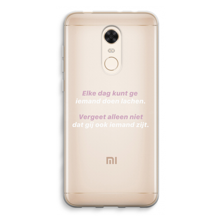 gij zijt ook iemand: Xiaomi Redmi 5 Transparant Hoesje