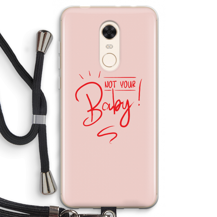 Not Your Baby: Xiaomi Redmi 5 Transparant Hoesje met koord
