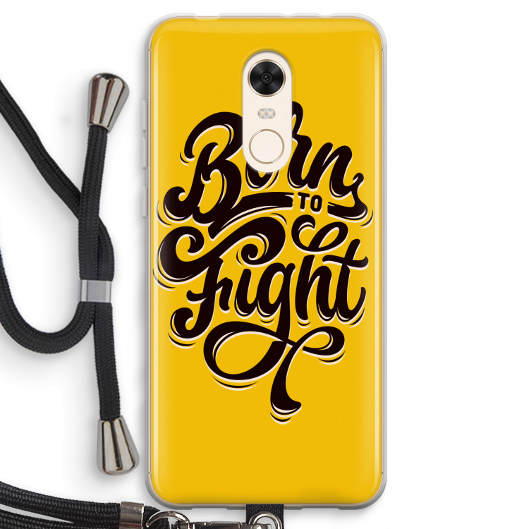 Born to Fight: Xiaomi Redmi 5 Transparant Hoesje met koord