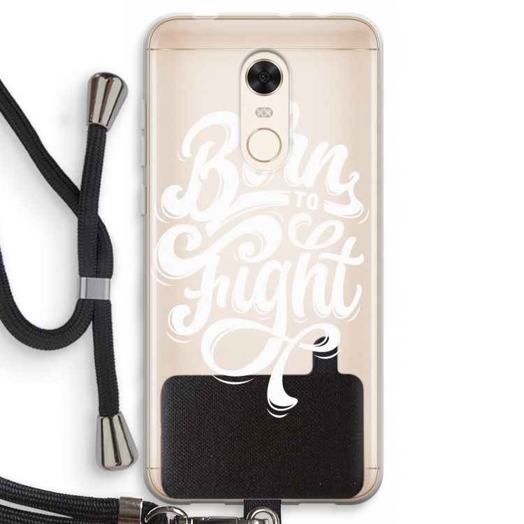 Born to Fight: Xiaomi Redmi 5 Transparant Hoesje met koord