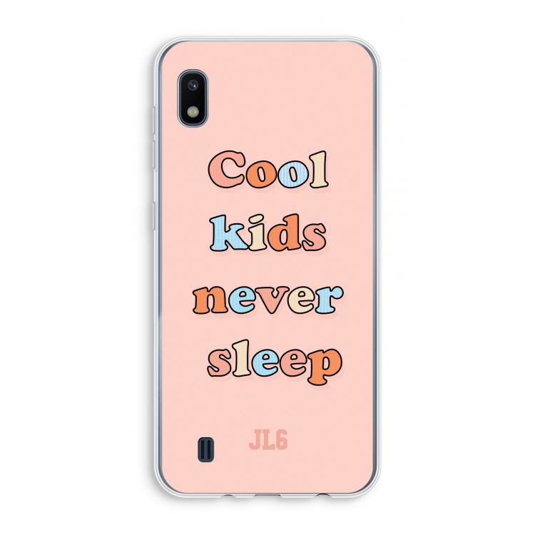 Cool Kids Never Sleep: Samsung Galaxy A10 Transparant Hoesje