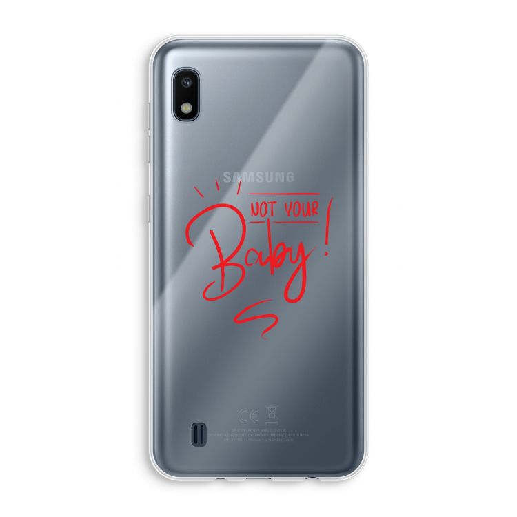 Not Your Baby: Samsung Galaxy A10 Transparant Hoesje
