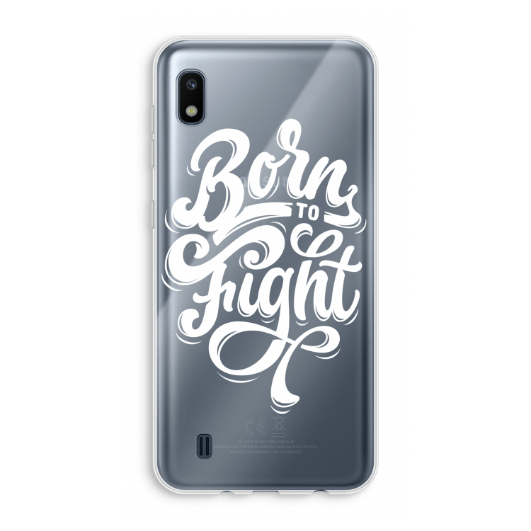 Born to Fight: Samsung Galaxy A10 Transparant Hoesje