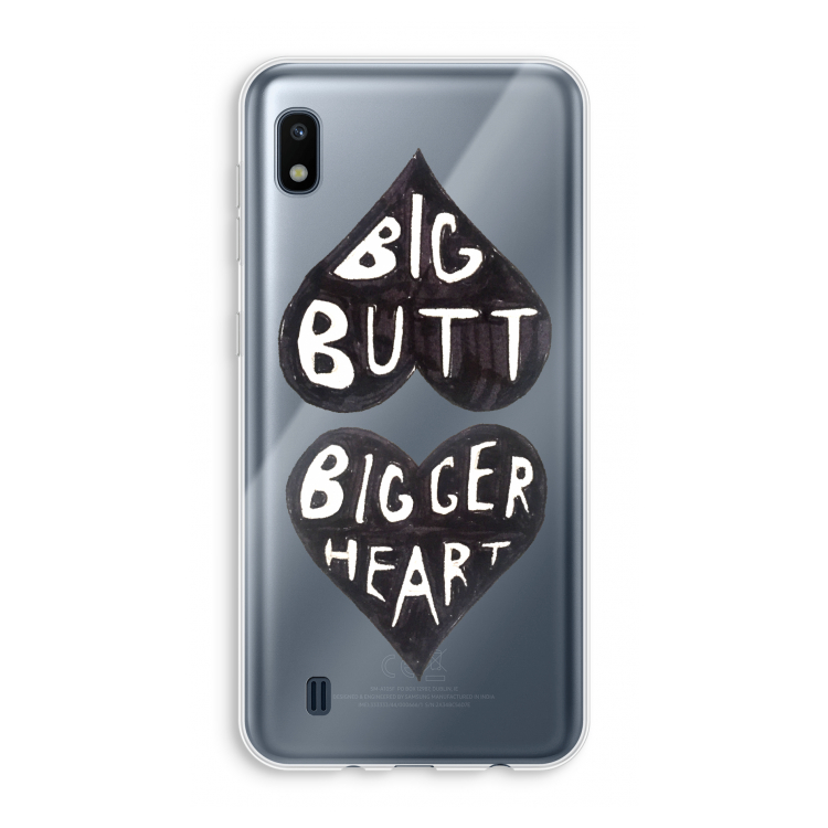 Big butt bigger heart: Samsung Galaxy A10 Transparant Hoesje