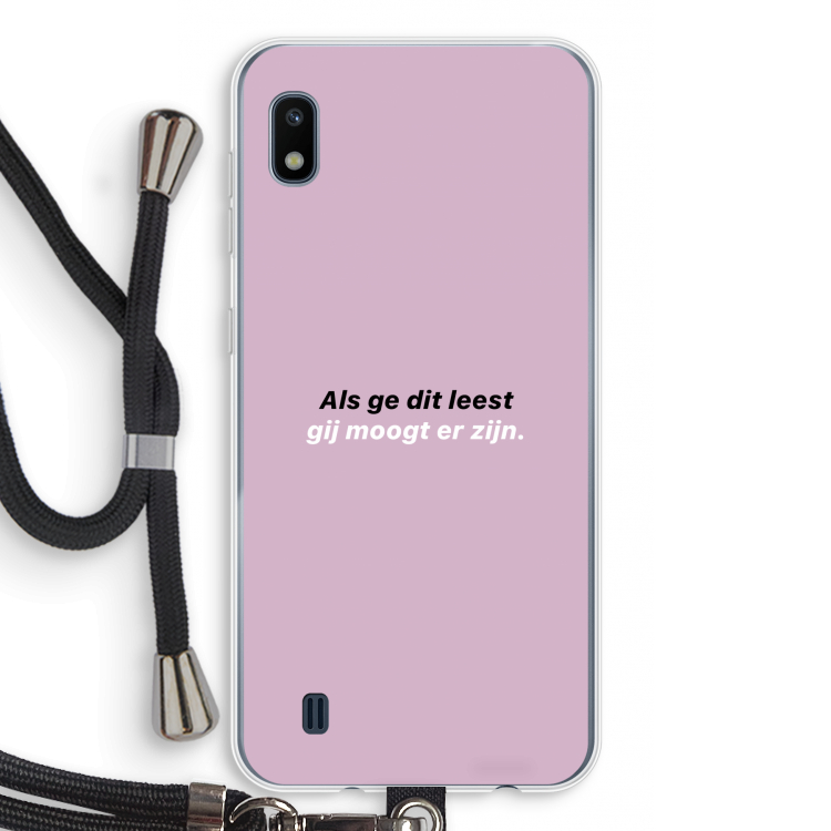 gij moogt er zijn: Samsung Galaxy A10 Transparant Hoesje met koord