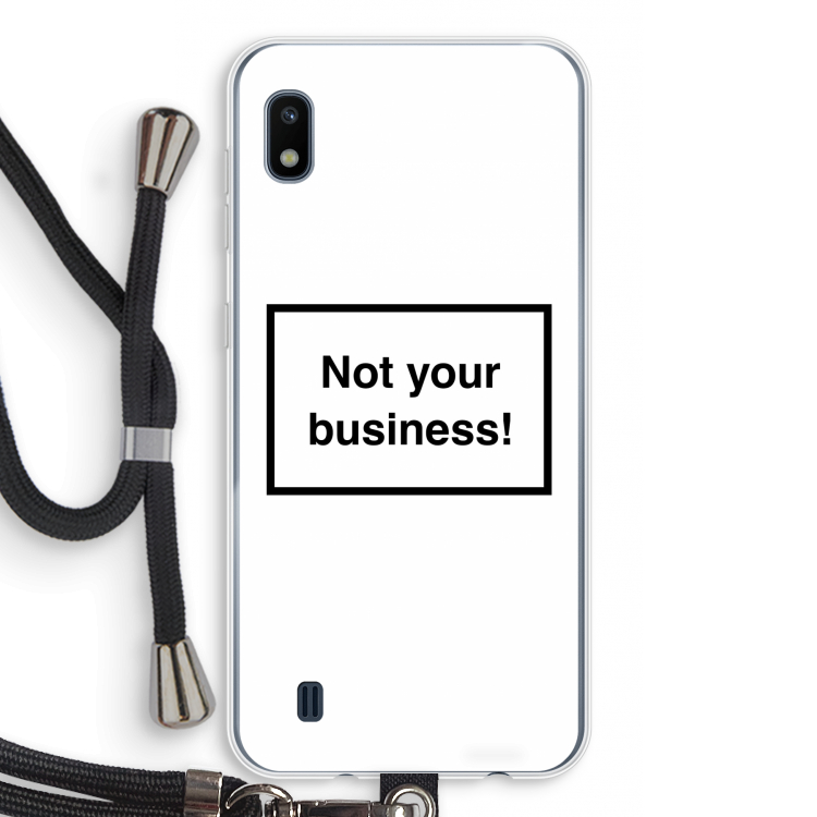 Not your business: Samsung Galaxy A10 Transparant Hoesje met koord