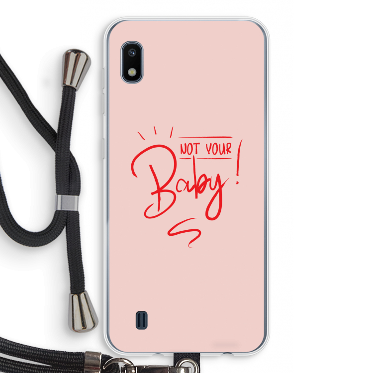 Not Your Baby: Samsung Galaxy A10 Transparant Hoesje met koord