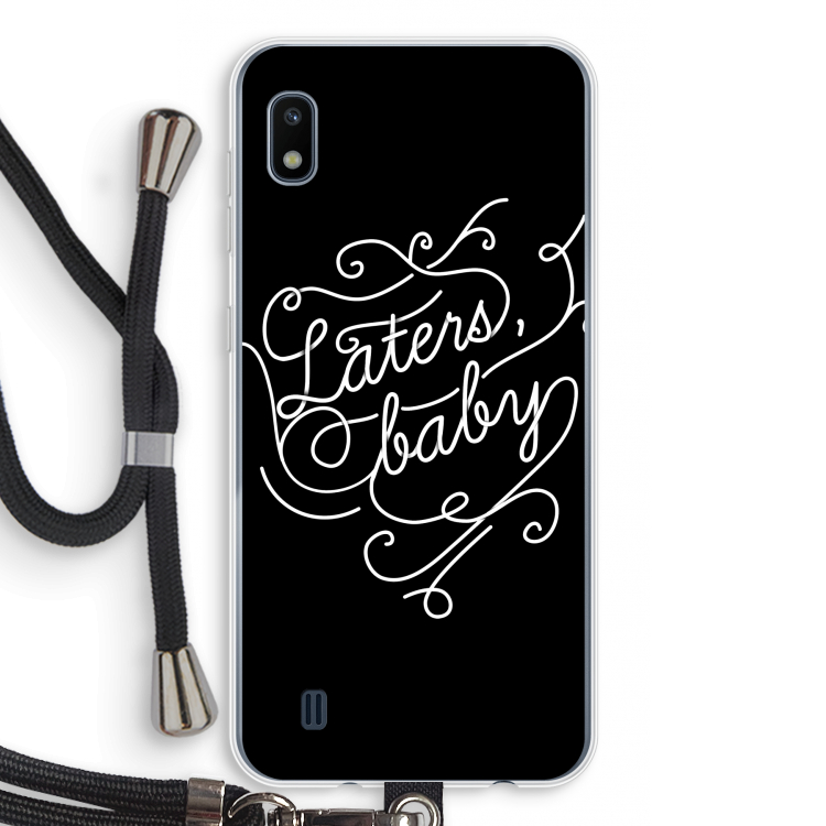 Laters, baby: Samsung Galaxy A10 Transparant Hoesje met koord