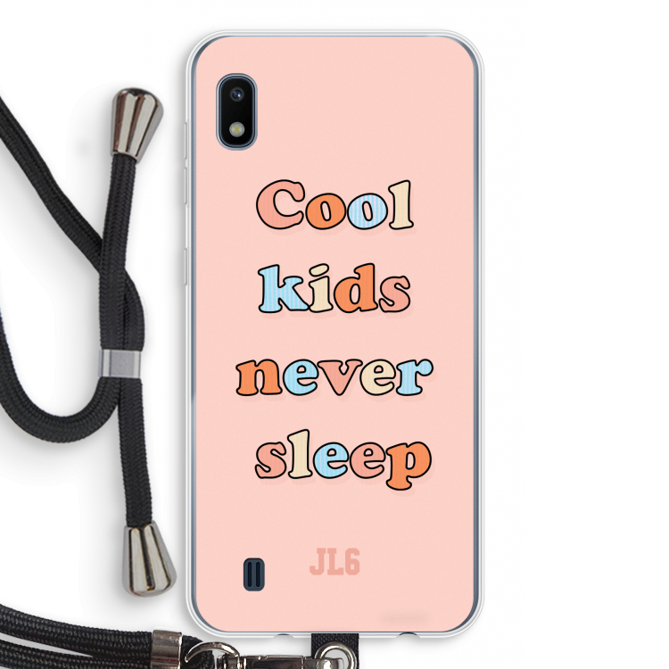 Cool Kids Never Sleep: Samsung Galaxy A10 Transparant Hoesje met koord
