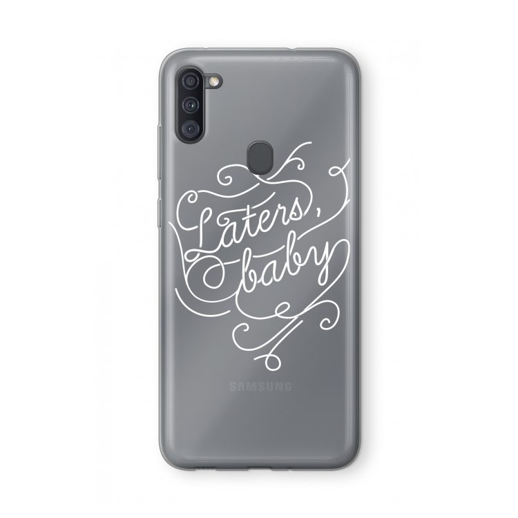 Laters, baby: Samsung Galaxy A11 Transparant Hoesje