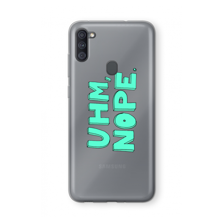 UHM, NOPE.: Samsung Galaxy A11 Transparant Hoesje
