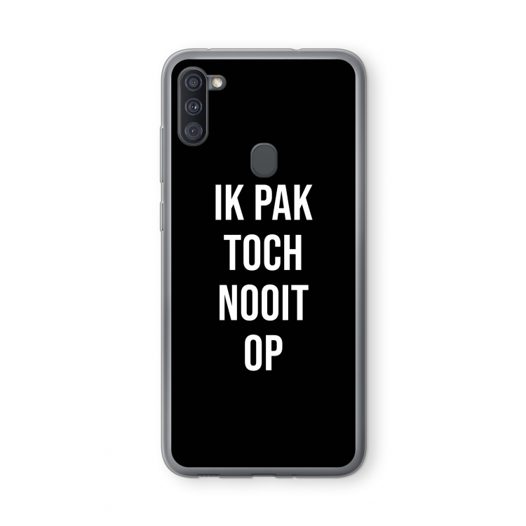 Ik pak nooit op - Zwart: Samsung Galaxy A11 Transparant Hoesje