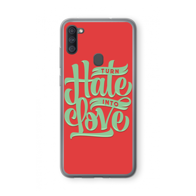Turn hate into love: Samsung Galaxy A11 Transparant Hoesje