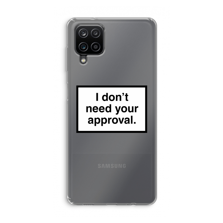 Don't need approval: Samsung Galaxy A12 Transparant Hoesje
