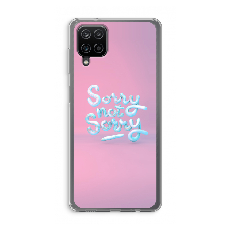 Sorry not sorry: Samsung Galaxy A12 Transparant Hoesje