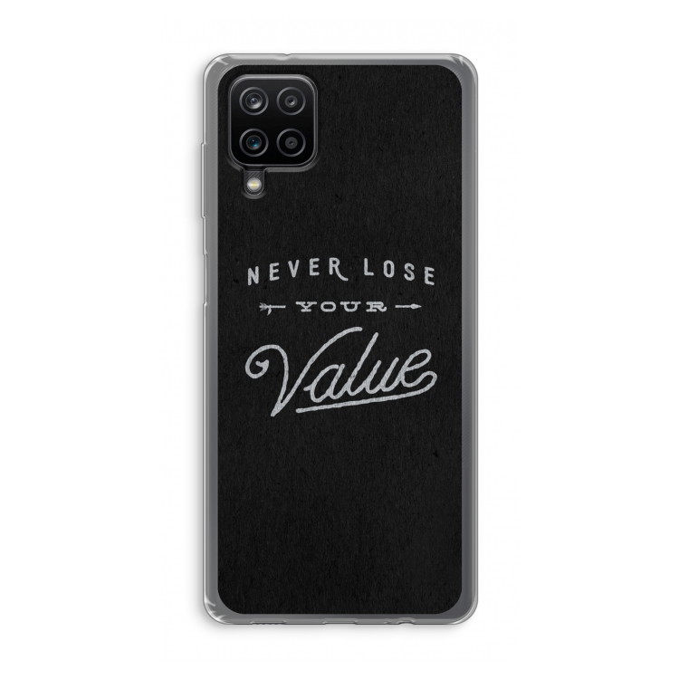 Never lose your value: Samsung Galaxy A12 Transparant Hoesje