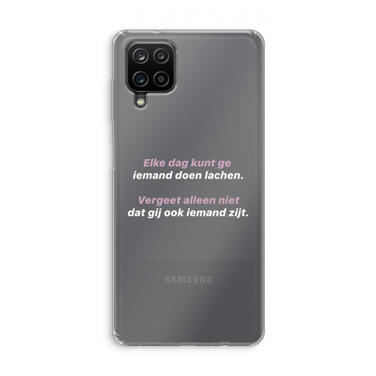 gij zijt ook iemand: Samsung Galaxy A12 Transparant Hoesje