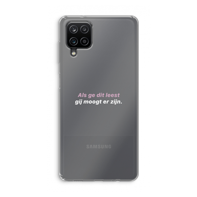 gij moogt er zijn: Samsung Galaxy A12 Transparant Hoesje