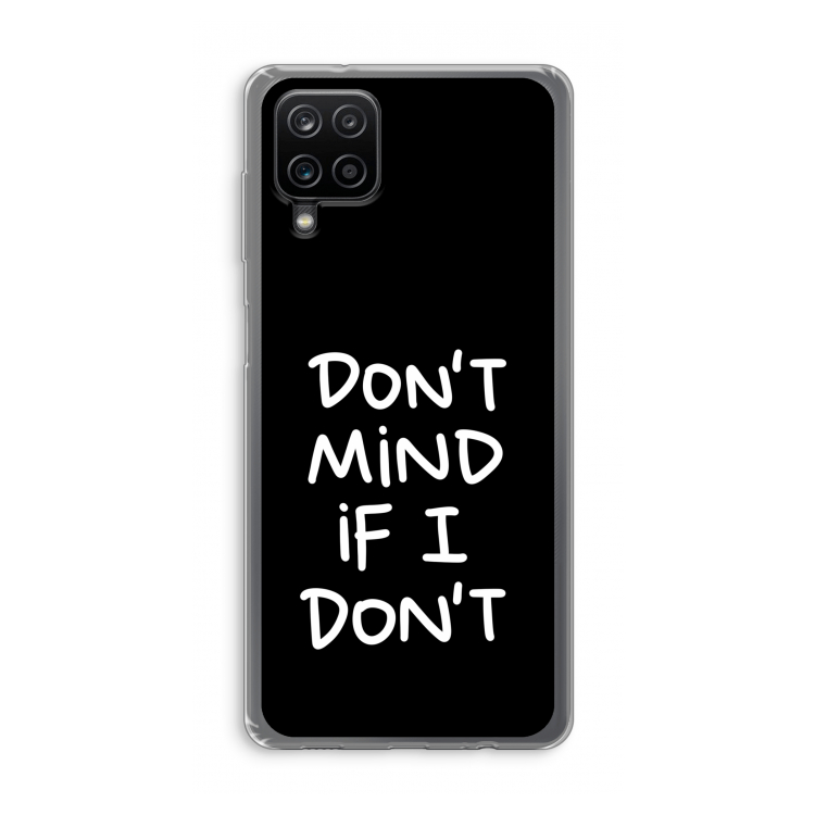 Don't Mind: Samsung Galaxy A12 Transparant Hoesje