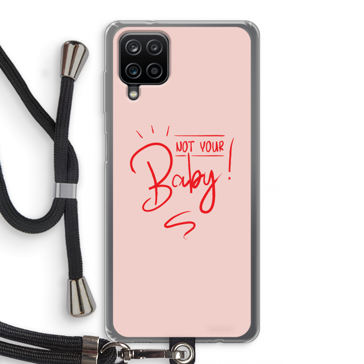 Not Your Baby: Samsung Galaxy A12 Transparant Hoesje met koord