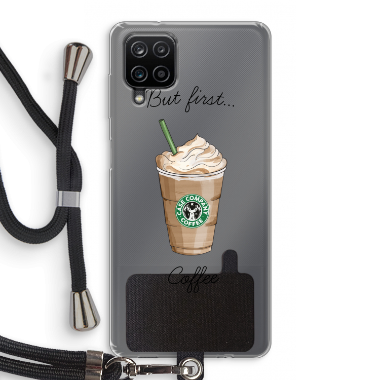 But first coffee: Samsung Galaxy A12 Transparant Hoesje met koord