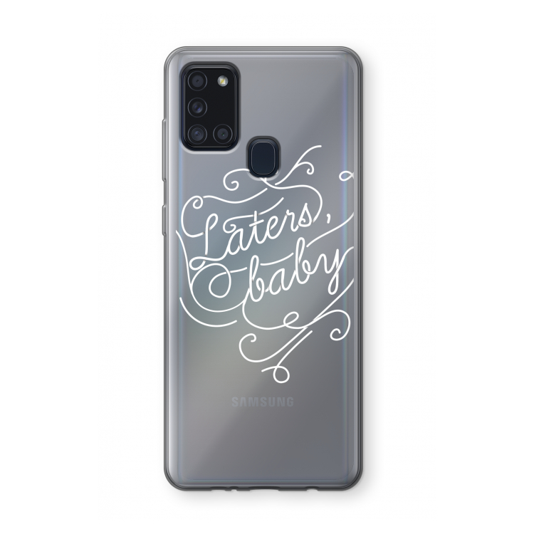 Laters, baby: Samsung Galaxy A21s Transparant Hoesje
