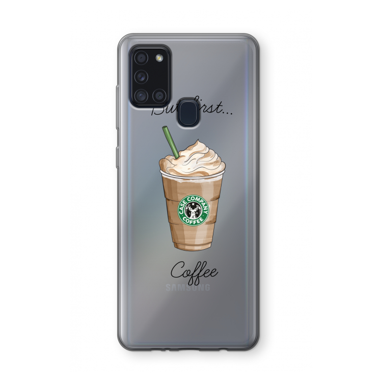 But first coffee: Samsung Galaxy A21s Transparant Hoesje
