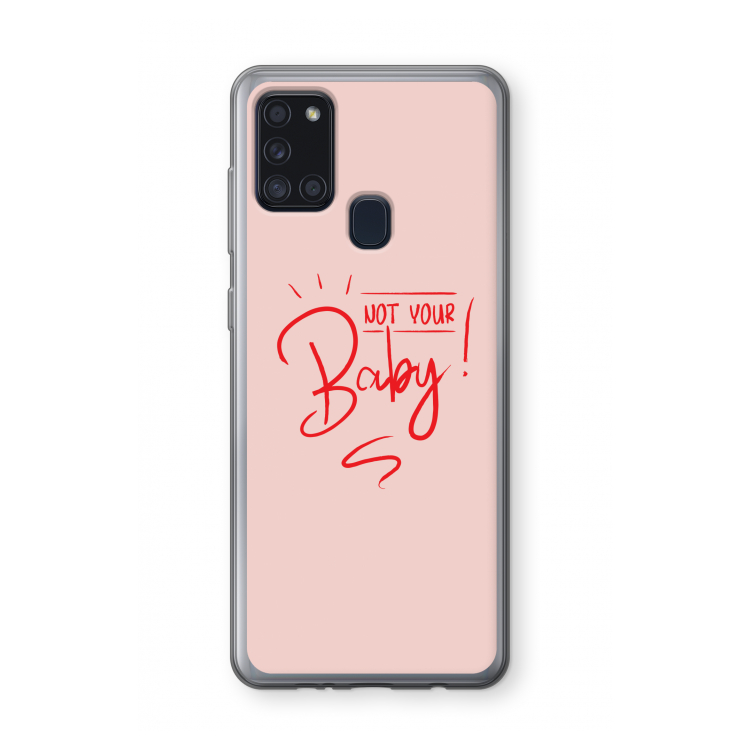 Not Your Baby: Samsung Galaxy A21s Transparant Hoesje