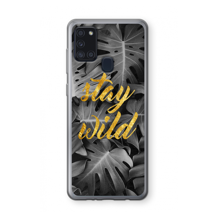 Stay wild: Samsung Galaxy A21s Transparant Hoesje