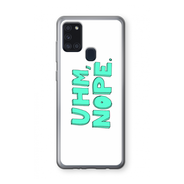 UHM, NOPE.: Samsung Galaxy A21s Transparant Hoesje
