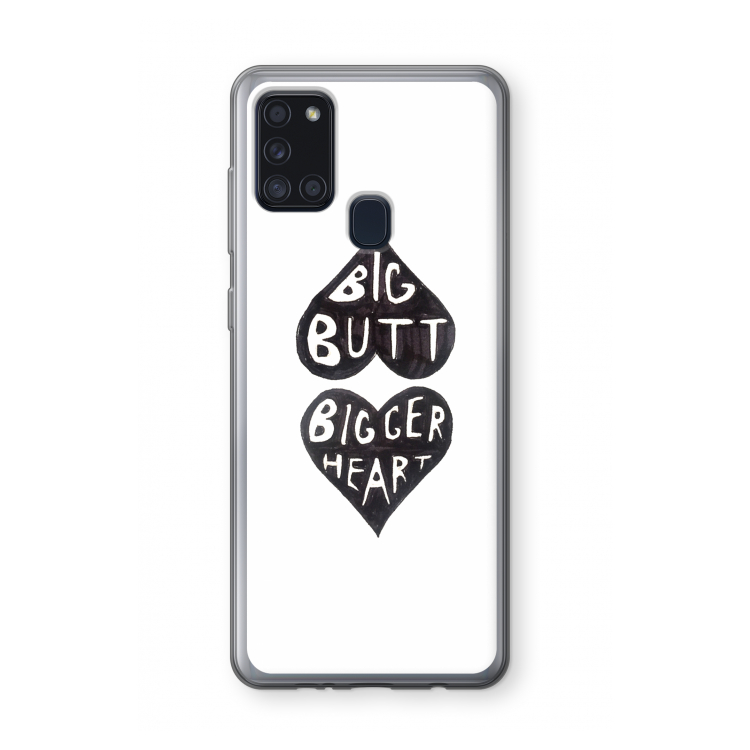 Big butt bigger heart: Samsung Galaxy A21s Transparant Hoesje