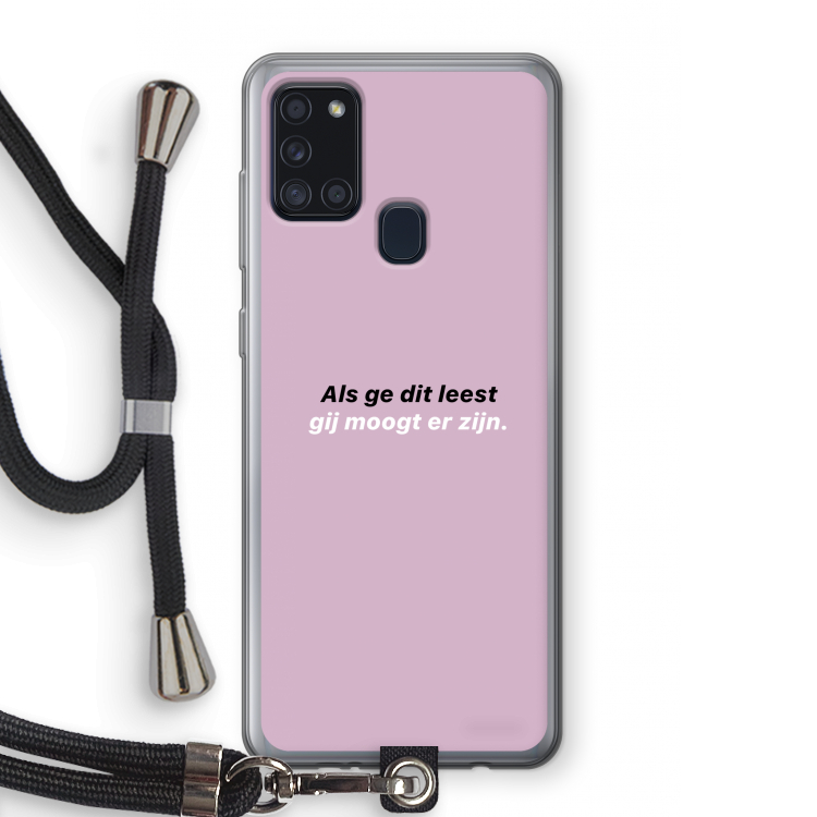 gij moogt er zijn: Samsung Galaxy A21s Transparant Hoesje met koord