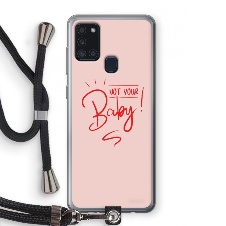 Not Your Baby: Samsung Galaxy A21s Transparant Hoesje met koord