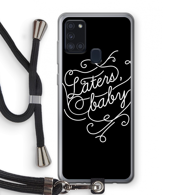 Laters, baby: Samsung Galaxy A21s Transparant Hoesje met koord
