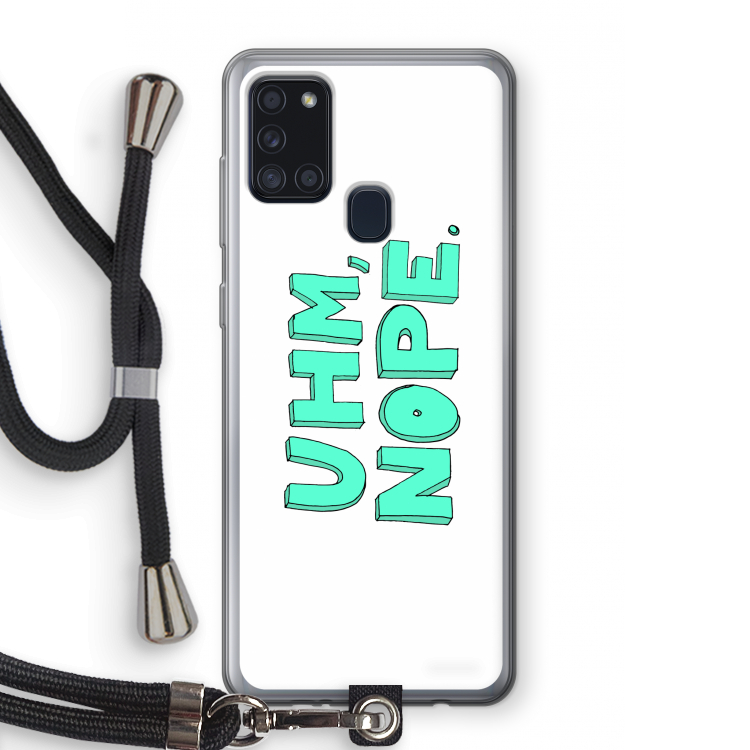 UHM, NOPE.: Samsung Galaxy A21s Transparant Hoesje met koord