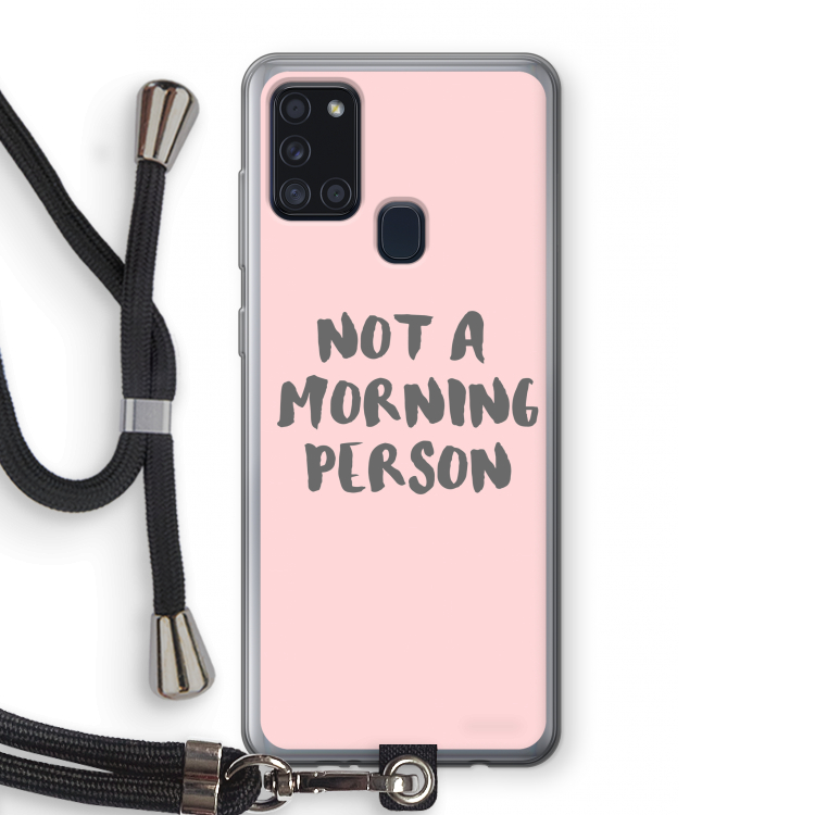 Morning person: Samsung Galaxy A21s Transparant Hoesje met koord