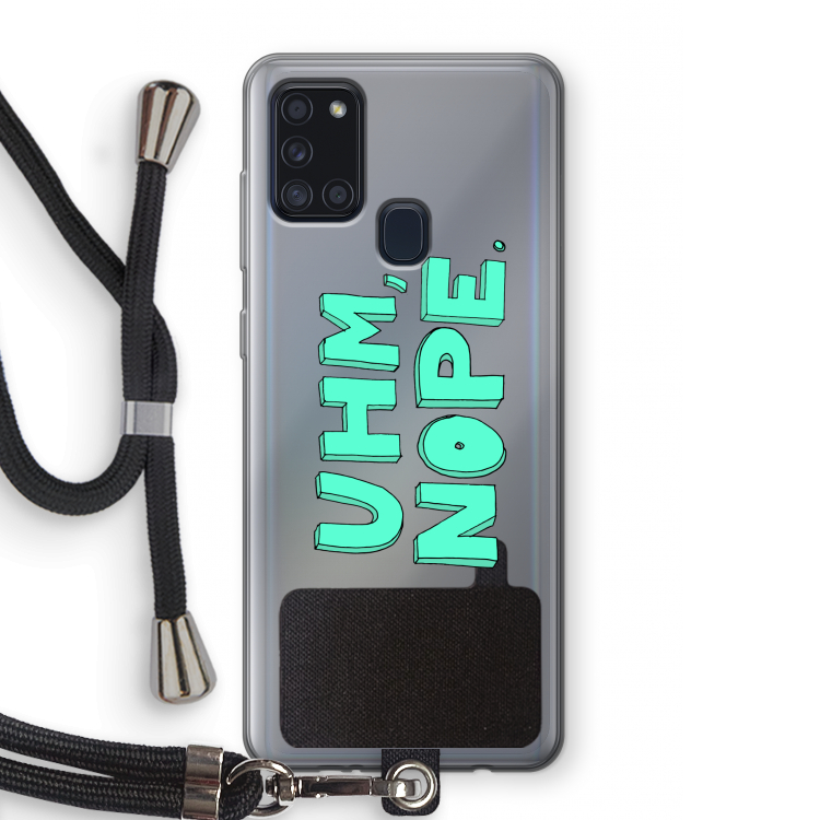 UHM, NOPE.: Samsung Galaxy A21s Transparant Hoesje met koord