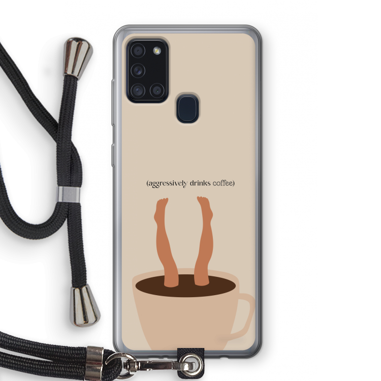 Aggressively drinks coffee: Samsung Galaxy A21s Transparant Hoesje met koord