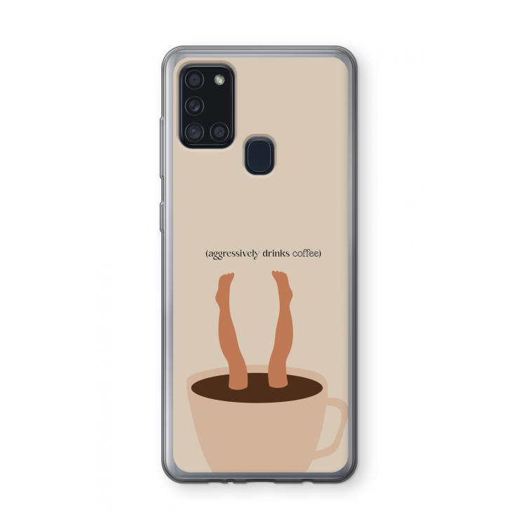 Aggressively drinks coffee: Samsung Galaxy A21s Transparant Hoesje