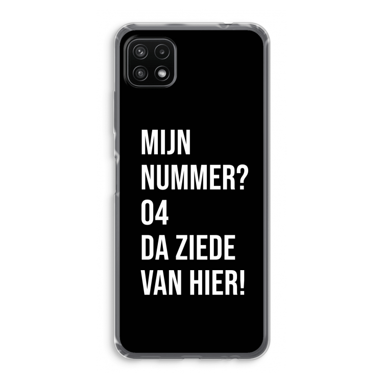 Da ziede van hier - Zwart: Samsung Galaxy A22 5G Transparant Hoesje