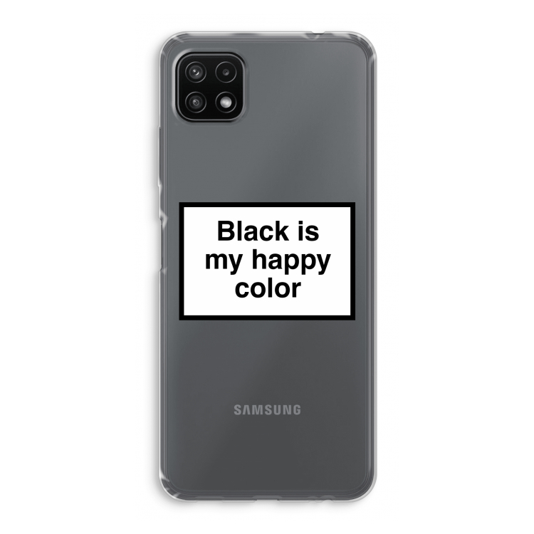 Black is my happy color: Samsung Galaxy A22 5G Transparant Hoesje